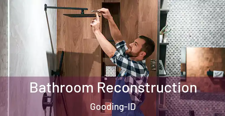 inner Bathroom imggen Bathroom Reconstruction Gooding-ID