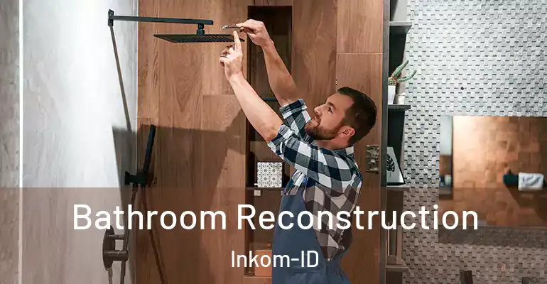 inner Bathroom imggen Bathroom Reconstruction Inkom-ID