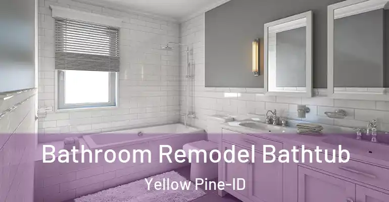 inner Bathroom imggen Bathroom Remodel Bathtub Yellow Pine-ID