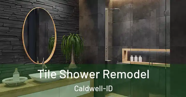 inner Bathroom imggen Tile Shower Remodel Caldwell-ID