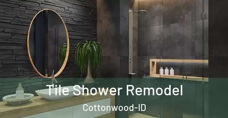 inner Bathroom imggen Tile Shower Remodel Cottonwood-ID