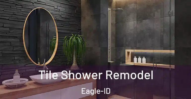 inner Bathroom imggen Tile Shower Remodel Eagle-ID