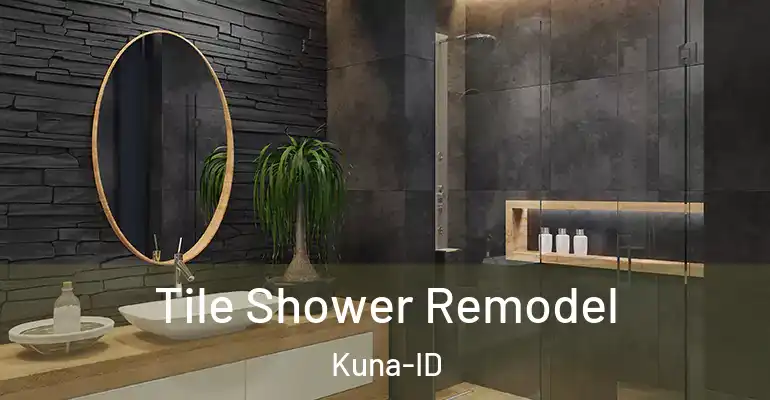 inner Bathroom imggen Tile Shower Remodel Kuna-ID