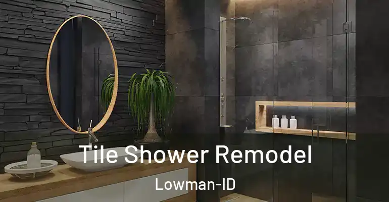 inner Bathroom imggen Tile Shower Remodel Lowman-ID