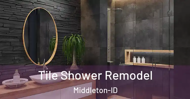 inner Bathroom imggen Tile Shower Remodel Middleton-ID